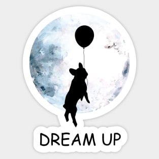 French bulldog lovers, frenchie at moon, dream up, follow your dream Sticker